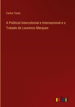 Cover A Political Intercolonial e Internacional e o Tratado de Lourenco Marques