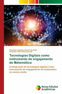 Tecnologias Digitais como instrumento de engajamento de Matemática - da Mata, Gleydson Augusto Gomes;Baroldi, Grazielle Vieira Maia