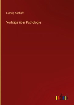 Vorträge über Pathologie