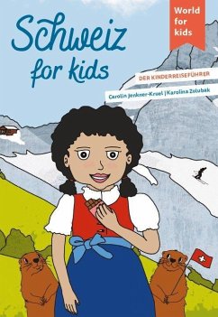 Schweiz for kids - Jenkner-Kruel, Carolin
