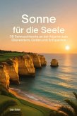 Sonne für die Seele Sonne für die Seele