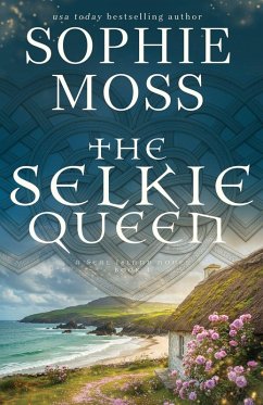 The Selkie Queen - Moss, Sophie
