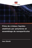 Films de cristaux liquides stabilisés par polymères et assemblage de nanoparticules Films de cristaux liquides stabilisés par polymères et assemblage de nanoparticules