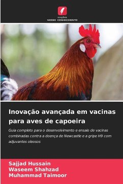 Inovação avançada em vacinas para aves de capoeira - Hussain, Sajjad;Shahzad, Waseem;Taimoor, Muhammad