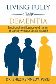 Living Fully With Dementia