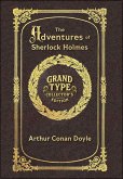 Large Print - The Adventures of Sherlock Holmes - Grand Type Collector's Edition - Illustrated - Matte Hardcover with Dust Jacket