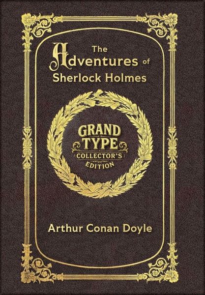 Large Print - The Adventures of Sherlock Holmes - Grand Type Collector's Edition - Illustrated - Matte Hardcover with Dust Jacket Large Print - The Adventures of Sherlock Holmes - Grand Type Collector's Edition - Illustrated - Matte Hardcover with Dust Jacket