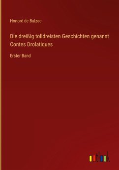 Cover Die dreißig tolldreisten Geschichten genannt Contes Drolatiques