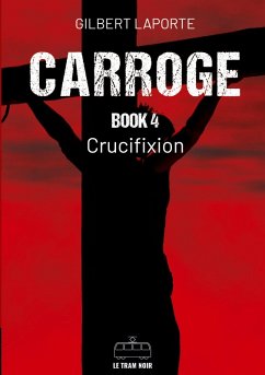 Carroge - Book 4 - Gilbert Laporte