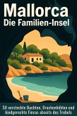Mallorca: Die Familien-Insel Mallorca: Die Familien-Insel