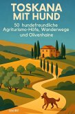 Toskana mit Hund Toskana mit Hund