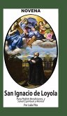 Novena De San Ignacio De Loyola para Pedirle Bendiciones, Salud Espiritual y Mental Novena De San Ignacio De Loyola para Pedirle Bendiciones, Salud Espiritual y Mental