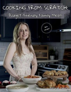 Cooking from Scratch - Smith, Jacquie Cooking from Scratch - Smith, Jacquie