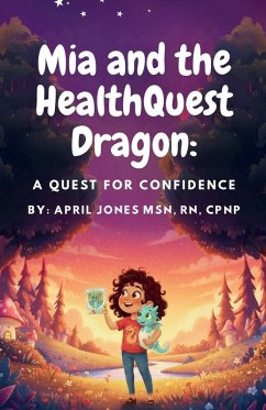 Mia and the HealthQuest Dragon - Jones, April