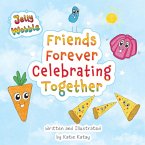 Friends Forever Celebrating Together