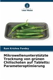 Mikrowellenunterstützte Trocknung von grünen Chilischoten auf Tabletts: Parameteroptimierung Mikrowellenunterstützte Trocknung von grünen Chilischoten auf Tabletts: Parameteroptimierung