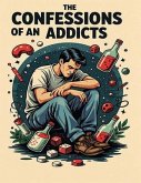 The Confessions of an Addicts Addictions (eBook, ePUB)