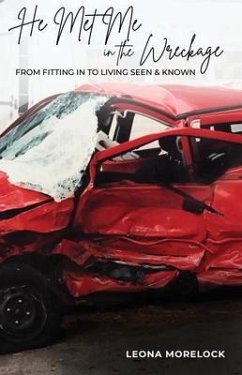 Cover He Met Me in the Wreckage (eBook, ePUB)