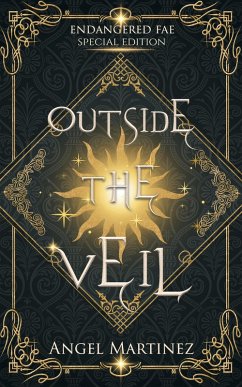 Outside the Veil (eBook, ePUB) - Martinez, Angel Outside the Veil (eBook, ePUB) - Martinez, Angel