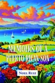Memoirs of a Puerto Rican Son (eBook, ePUB) Memoirs of a Puerto Rican Son (eBook, ePUB)