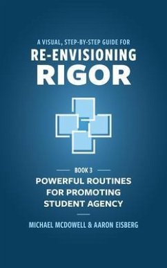 Cover A Visual, Step- by- Step Guide for Re-Envisioning Rigor (eBook, ePUB)