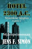 Stjärnprinsessan (Hotel 2300 A.C.2) (eBook, ePUB)