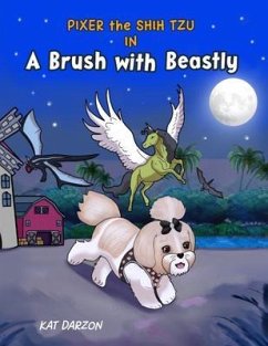 Cover Pixer the Shih Tzu in A Brush with Beastly (eBook, ePUB)
