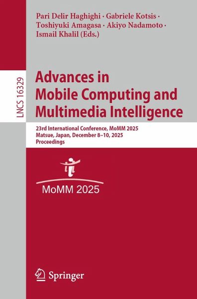 Advances in Mobile Computing and Multimedia Intelligence (eBook, PDF) Advances in Mobile Computing and Multimedia Intelligence (eBook, PDF)