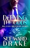 Defying the Odds (Big Easy Brothers, #4) (eBook, ePUB)
