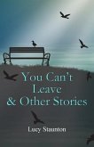 You Can't Leave & Other Stories (eBook, ePUB)