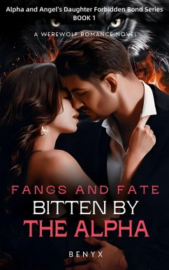 Cover FANGS AND FATE Bitten By The Alpha (eBook, ePUB)