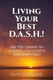 Living your Best D.A.S.H. (eBook, ePUB) Living your Best D.A.S.H. (eBook, ePUB)