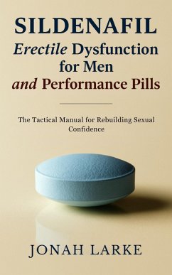 Cover Sildenafil, Erectile Dysfunction for Men, and Performance Pills (eBook, ePUB)