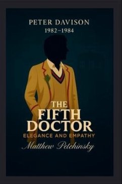 The Fifth Doctor (eBook, ePUB) - Petchinsky, Matthew