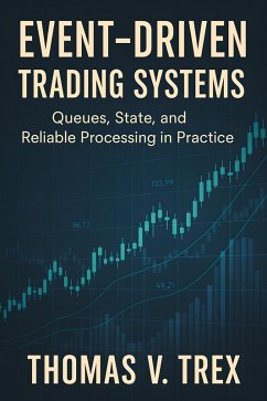 Event-Driven Trading Systems (eBook, ePUB) - Trex, Thomas V.