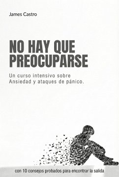No Hay Que Preocuparse (eBook, ePUB) - Castro, James