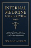 Internal Medicine Board Review 2025 (eBook, ePUB)
