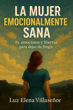 Cover La Mujer Emocionalmente Sana (eBook, ePUB)