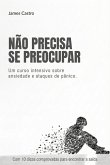 Não Precisa se Preocupar (eBook, ePUB) Não Precisa se Preocupar (eBook, ePUB)