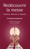 Redécouvrir la Messe (eBook, ePUB)
