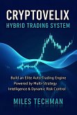 CryptoVelix Hybrid Trading System (eBook, ePUB)