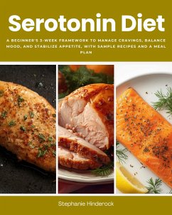 Serotonin Diet (eBook, ePUB) - Hinderock, Stephanie