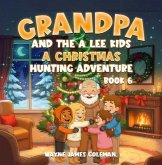 GRANDPA AND THE A LEE KIDS (eBook, ePUB)