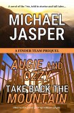 Augie and Ozzy Take Back the Mountain (Finder Team, #0) (eBook, ePUB)