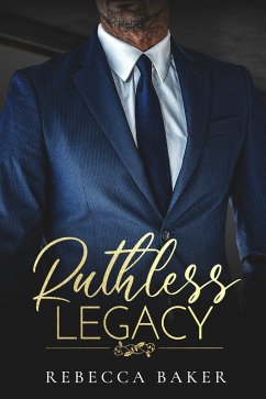 Cover Ruthless Legacy - Meedogenloze Erfenis (eBook, ePUB)