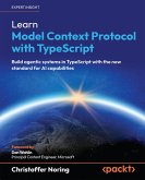 Learn Model Context Protocol with TypeScript (eBook, ePUB) Learn Model Context Protocol with TypeScript (eBook, ePUB)