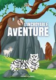 L'incroyable aventure (eBook, ePUB)
