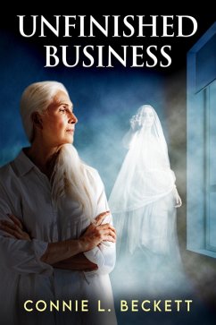 Unfinished Business (eBook, ePUB) - Beckett, Connie L. Unfinished Business (eBook, ePUB) - Beckett, Connie L.