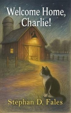 Welcome Home, Charlie! (eBook, ePUB) - Fales, Stephan D.