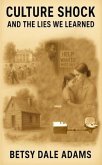 Culture Shock And The Lies We Learned (eBook, ePUB)
